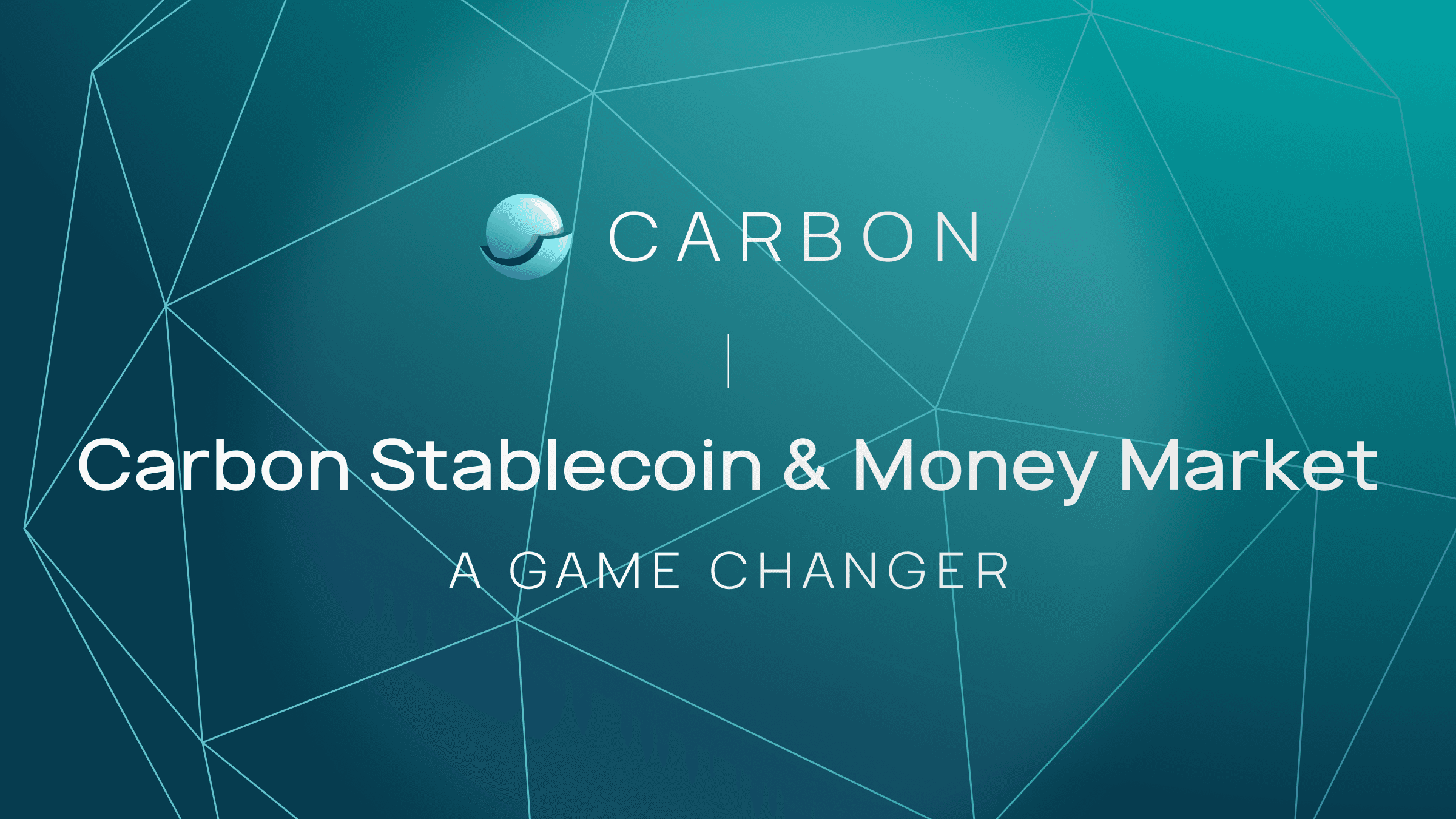 A Game Changer: Carbon Stablecoin & Money Market Coming Soon